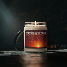 Load image into Gallery viewer, Scented Soy Candle, 9oz, Something in the Orange, Country Music, Music Lyrics, Bryan Lyrics, Country Candle, Farmhouse Candles
