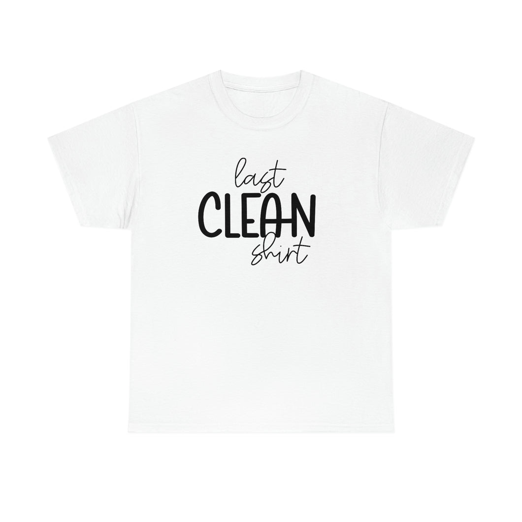 Last Clean Shirt Standing: Get a Laugh with Our Funny Mom's T-Shirt