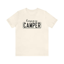 Load image into Gallery viewer, Happy Camper T-Shirt, Camping T-Shirt, Adventure Shirt, Camping Outdoors T-Shirt, Happy Camper Tee, Camping T-Shirt
