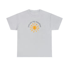 Load image into Gallery viewer, You are My Sunshine Cotton Tee, Sunshine T-Shirt, Cute Ladies Shirt
