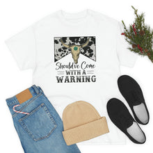 Load image into Gallery viewer, Should&#39;ve Come With a Warning T-shirt, Country Music Shirt, Southern tee, Music Festival tee, Rodeo shirt, Western Cowboy tee, Country shirt
