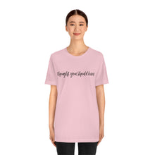 Load image into Gallery viewer, Thought You Should Know Bella + Canvas Short Sleeve Shirt with Song Title Print - Unique and Stylish Music-inspired Tee
