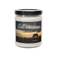 Load image into Gallery viewer, Scented Soy Candle, 9oz, Start Nowhere, Country Music, Country Music Lyric, Country Candle, Gifts for her, Country Fan
